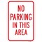Signmission No Parking In This Area, Heavy-Gauge Aluminum Rust Proof Parking Sign, 12" x 18", A-1218-25026 A-1218-25026 - alternate 1
